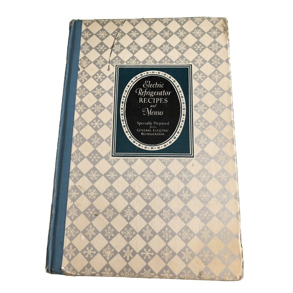Electric Refrigerator Recipes and Menus Hardcover 1927 GE 5th Edition 1929 - Picture 1 of 12